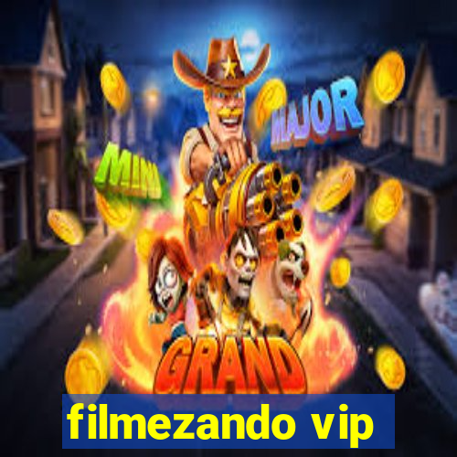 filmezando vip